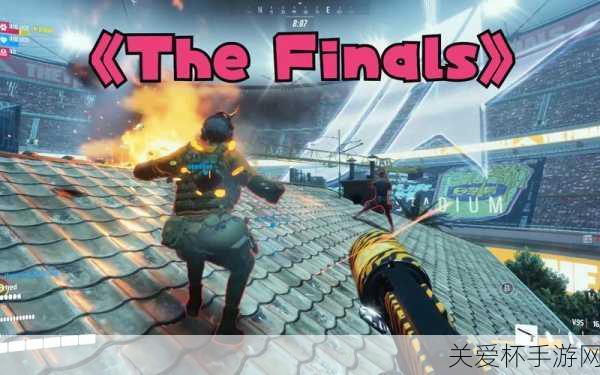 TheFinalsSteam 叫什么，热门游戏背后的秘密