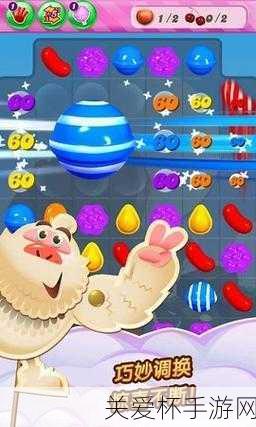 Candycrush 怎么玩?Candycrush 无限心攻略:成为游戏王者的秘诀